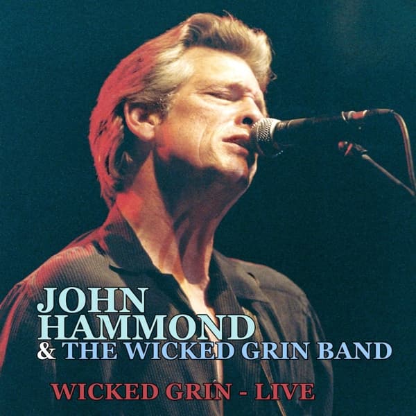 John Paul Hammond & The Wicked Grin Band - Wicked Grin - Live (2 CD)