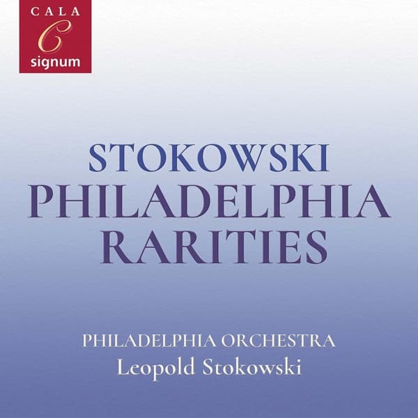 Leopold Stokowski - Stokowski: Philadelphia Rarities (CD)
