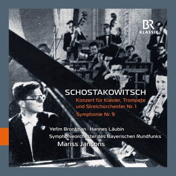Yefim Bronfman, Hannes Läubin, Symphonie-Orchester Des Bayerischen Rundfunks, Mariss Jansons - Schostakowitsch: Konzert Für Klavier, Trompete Und Streichorchester Nr. 1 | Symphonie Nr. 9 (CD)