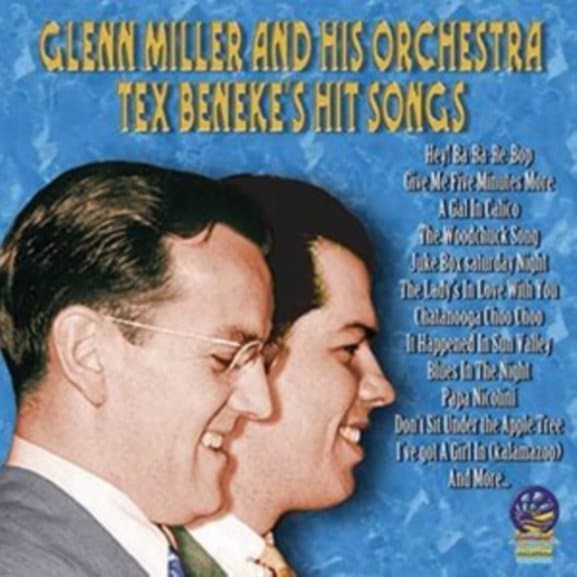 Glenn Miller And His Orchestra - Tex Benekes Hit Songs