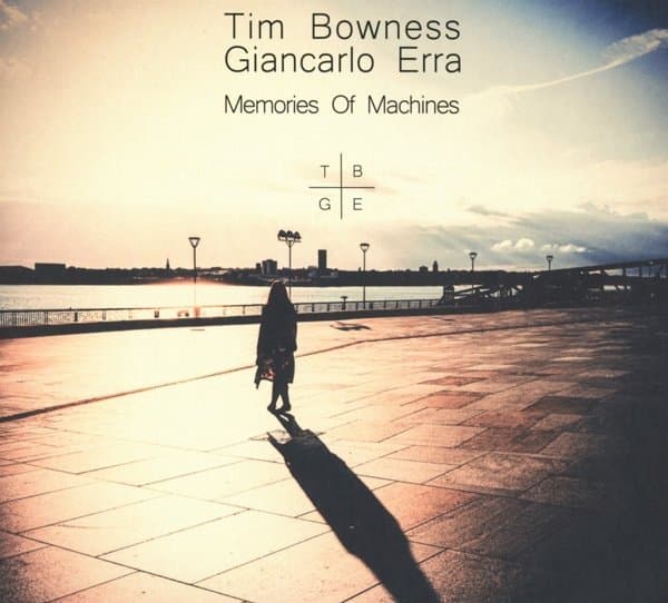 Tim Bowness & Giancarlo Erra - Memories Of Machines (2 CD)