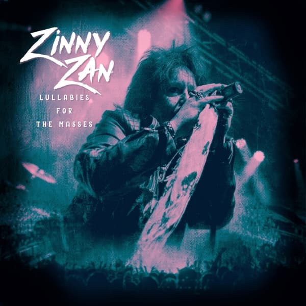 Zinny J. Zan - Lullabies For The Masses (CD)