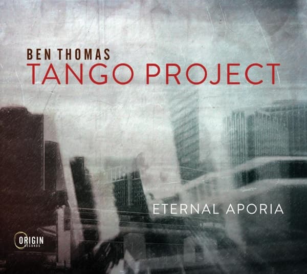 Ben Thomas Tango Project - Eternal Aporia, The Tango Project (CD)