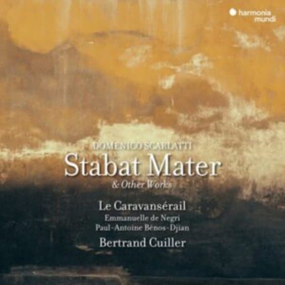 Le Caravansérail, Bertrand Cuiller, Emmanuelle de Negri - Domenico Scarlatti: Stabat Mater & Other Works (CD)