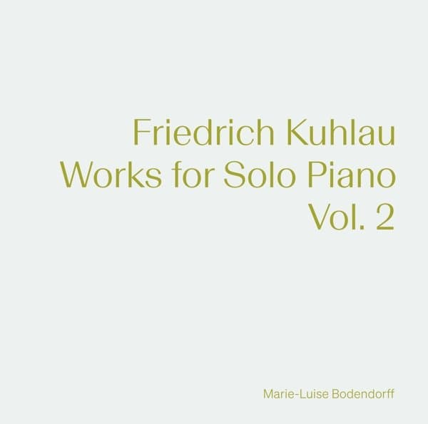 Marie-Luise Bodendorff - Kuhlau: Works For Solo Piano, Vol. 2 (CD)