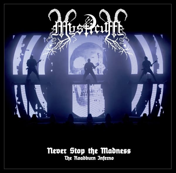 Mysticum - Never Stop The Madness (The Roadburn Inferno) (LP)