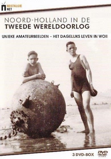 Noord - Holland In De Tweede Wereldoorlog