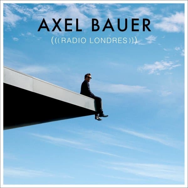 Axel Bauer - Radio Londres (2 LP)