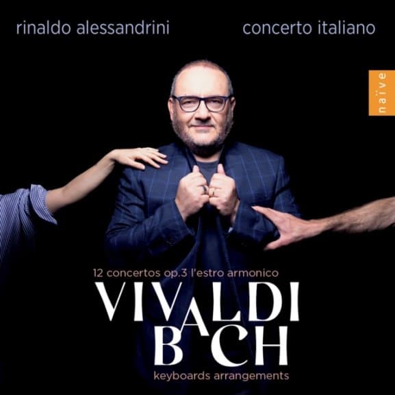 Rinaldo Alessandrini, Concerto Italiano - Vivaldi: 12 Concertos, Op. 3 L'estro Armonico | Bach: Keyboards Arrangements (2 CD)