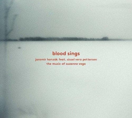Jaromir Honzák, Vera Pettersen - Blood Sings - The Music Of Suzanne Vega (CD)