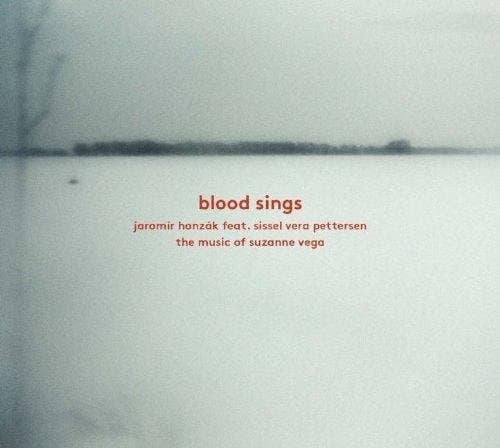 Jaromir Honzák, Vera Pettersen - Blood Sings - The Music Of Suzanne Vega (CD)