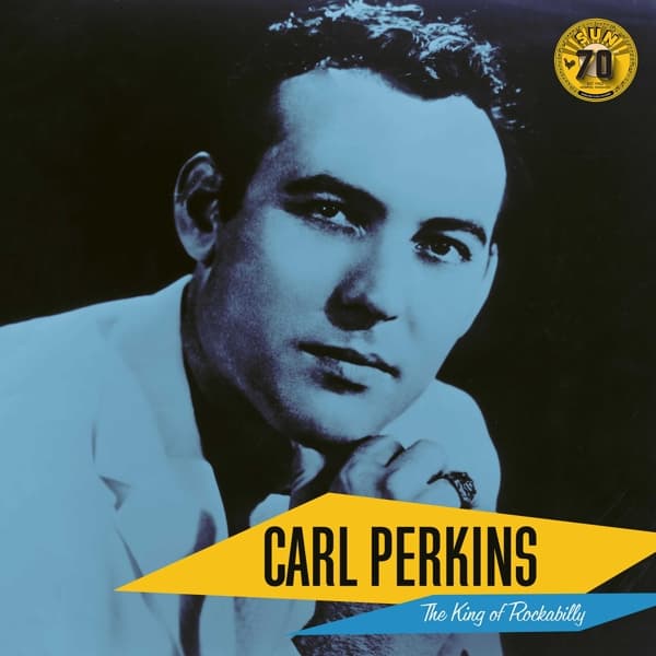 Carl Perkins - The King Of Rockabilly (LP) (Remastered) (Sun Records 70th Anniversary)
