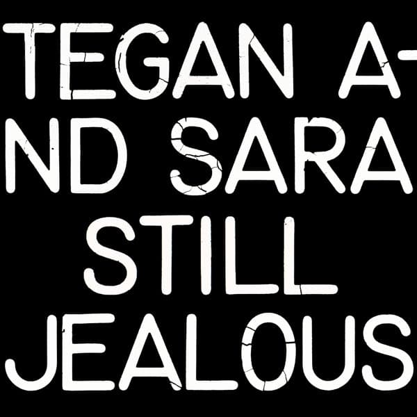 Tegan & Sara - Still Jealous (LP)