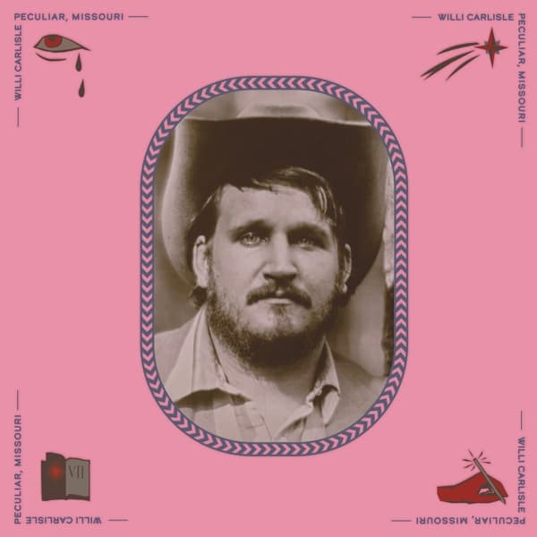 Willi Carlisle - Peculiar, Missouri (LP)