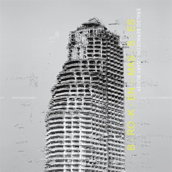 Gary Mundy & Eraldo Bernocchi - Broken Masses (CD)