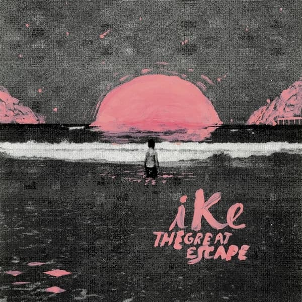 Ike Ft. Sera Kalo - The Great Escape (LP)