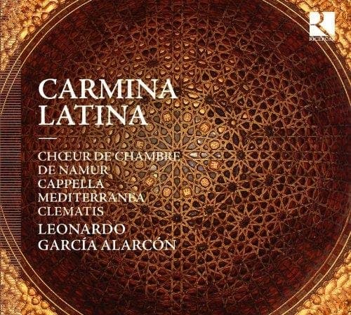 Choeur de Chambre de Namur, Cappella Mediterranea, Ensemble Clematis, Leonardo Garcia Alarcón - Carmina Latina (CD)