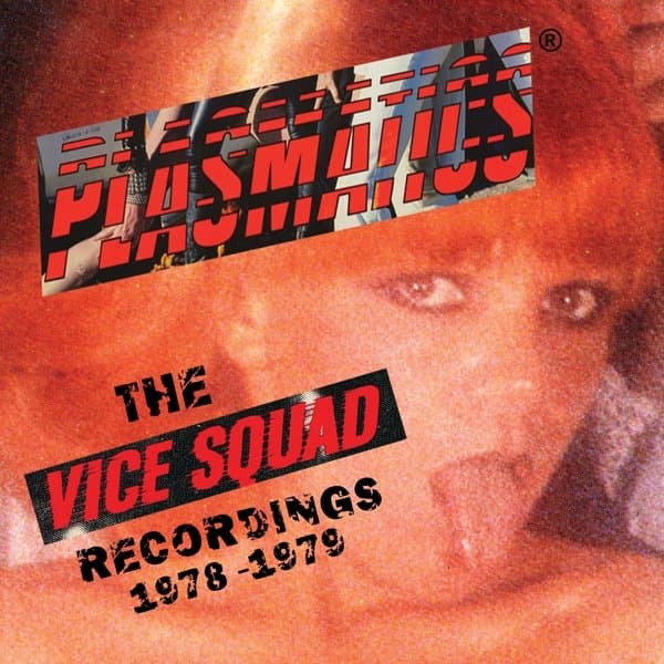 Plasmatics - The Vice Squad Recordings 1978-1979 (LP)