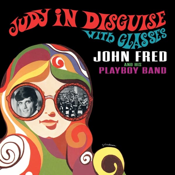 John Fred & His Playboy Band - Judy In Disguise With Glasses (CD) (Remastered)