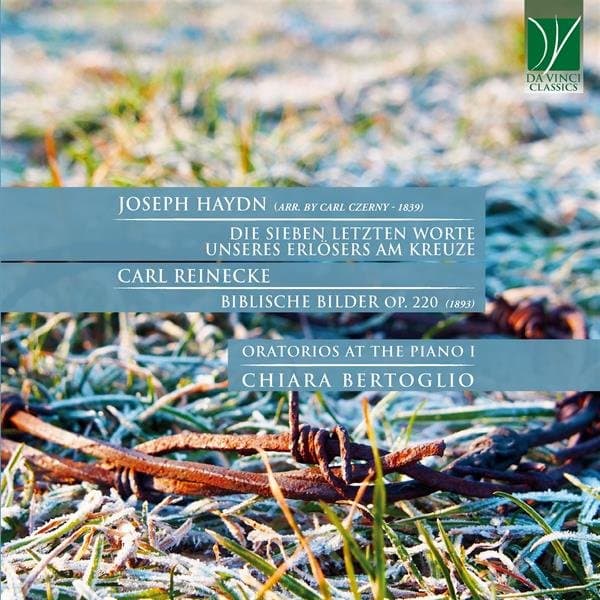 Bertoglio, Chiara - Haydn: Die Sieben Letzten Worte Unseres Erl?sers Am Kreuze (arr. By Carl Czerny