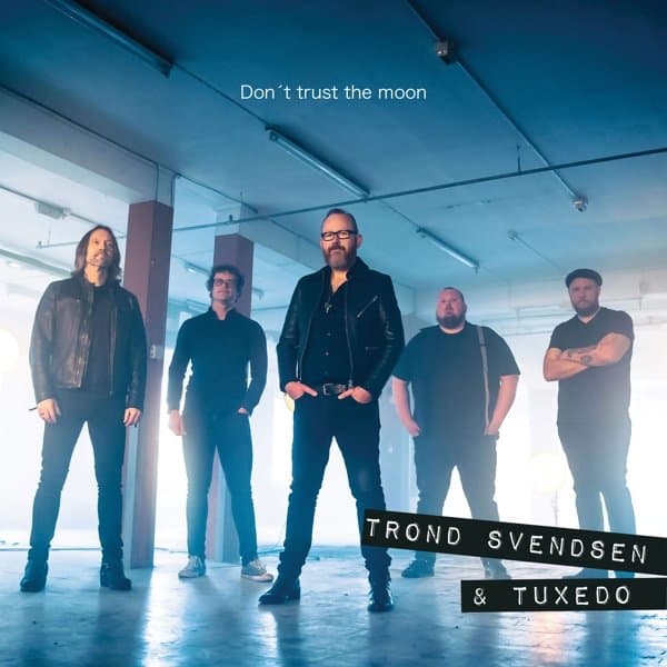 Trond Svendsen & Tuxedo - Don't Trust The Moon (LP)