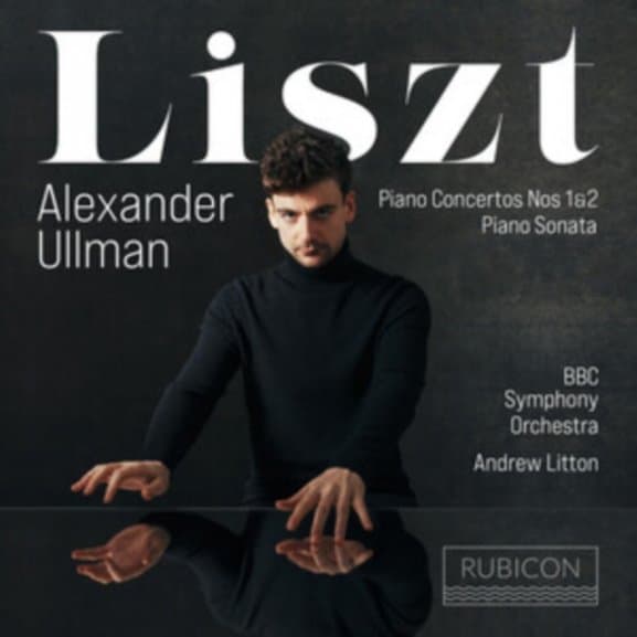 Alexander Ullman, BBC Symphony Orchestra, Andrew Litton - Liszt: Liszt Piano Concertos Nos. 1 & 2 Piano Sonata (CD)