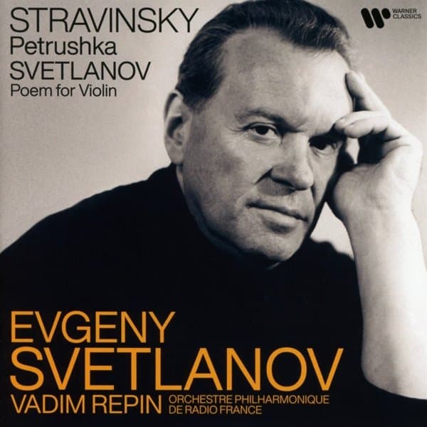 Evgeni Svetlanov, Vadim Repin, Orchestre Philharmonique De Radio France - Stravinsky: Petrushka | Svetlanov: Poem For Violin (CD)