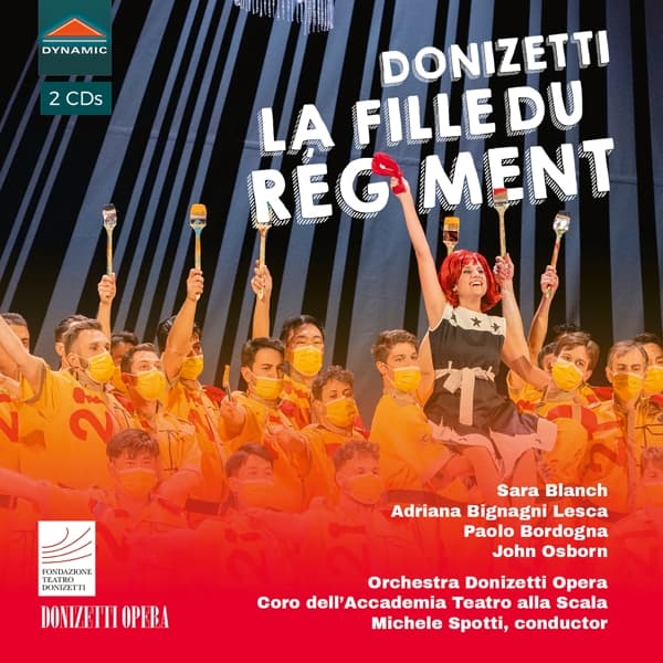 Adriana Bignagni Lesca, Paolo Bordogna, John Osborn - Donizetti: La Fille Du Régiment (2 CD)