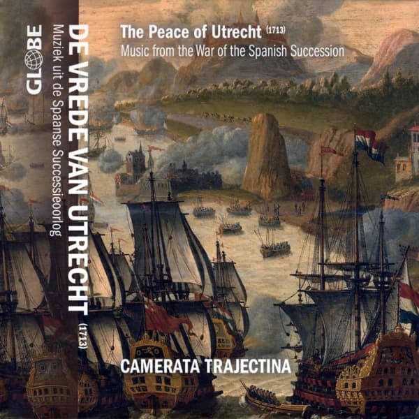 Camerata Trajectina - De Vrede van Utrecht (1713) Muziek Uit de Spaanse Successieoorlog (CD) (Deluxe Edition)