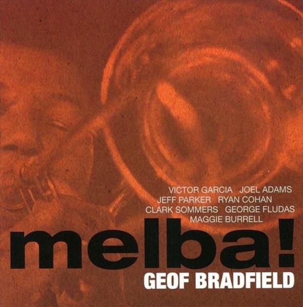 Geof Bradfield - Melba ! (CD)