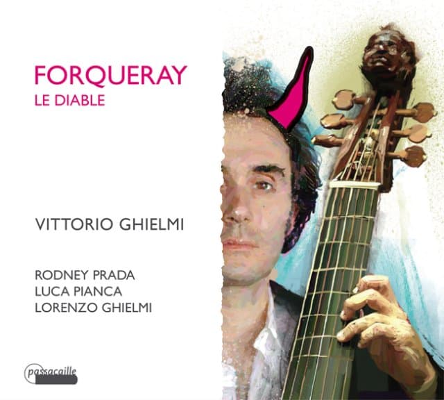Vittorio Ghielmi, Rodney Prada, Luca Pianca, Lorenzo Ghielmi - Forqueray: Works For Viola Da Gamba (CD)