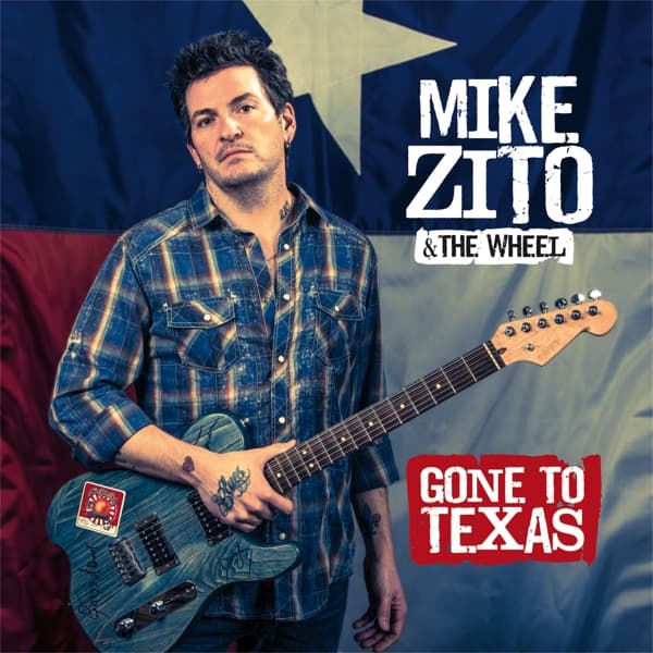 Mike Zito & The Wheel - Gone To Texas (CD)