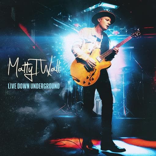 WALL, MATTY T - Live Down Underground