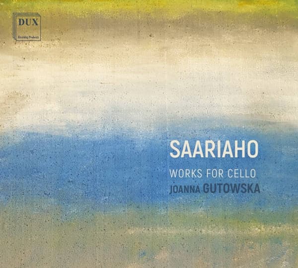 Joanna Gutowska - Kaija Saariaho: Works For Cello (CD)