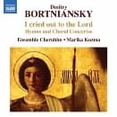 Marika Kuzma, Ensemble Cherubim - Bortniansky: I Cried Out To The Lord (CD)