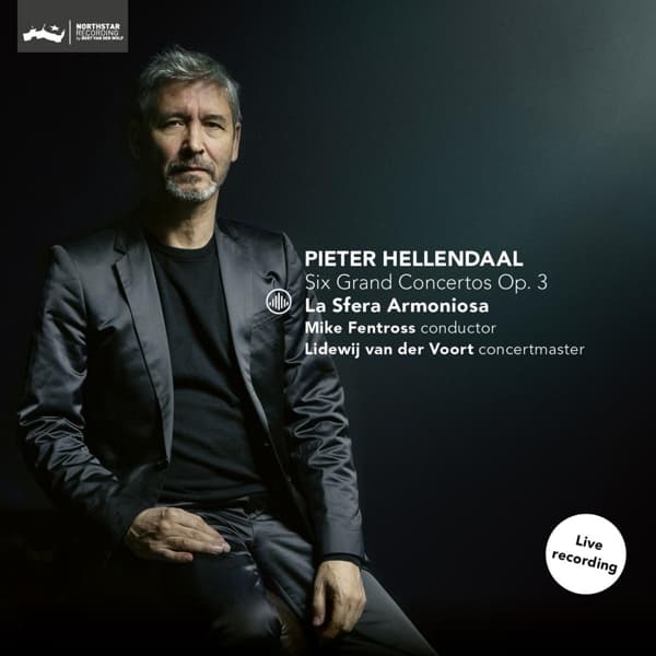La Sfera Armoniosa, Mike Fentross, Lidewij Van Der Voort - Hellendaal: Six Grand Concertos Op. 3 (CD)