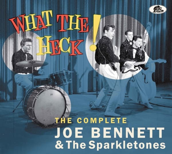 Joe Bennett & The Sparkletones - What The Heck! (CD)
