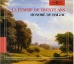 Pascal Monge - Honore De Balzac: La Femme De Trente Ans (2 CD)