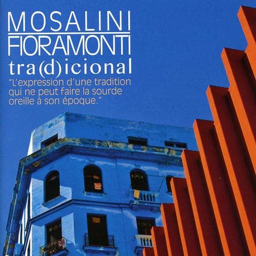 Juan Jose Mosalini Jr. & Adriàn Fioramonti - Tra(d)icionnal (L'expression D'une Tradition Qui Ne Peut Faire la Sourde Oreille À Son Époque) (CD)