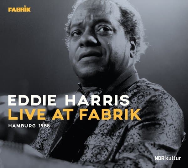 Eddie Harris Quartet - Live At Fabrik, Hamburg 1988 (2 CD)