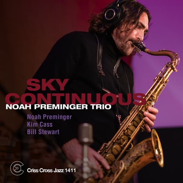 Noah Preminger Trio - Sky Continuous (CD)
