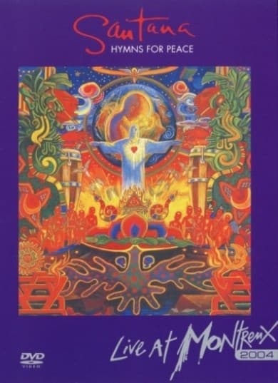 Santana - Live At Montreux 2004 Hymns For Peace