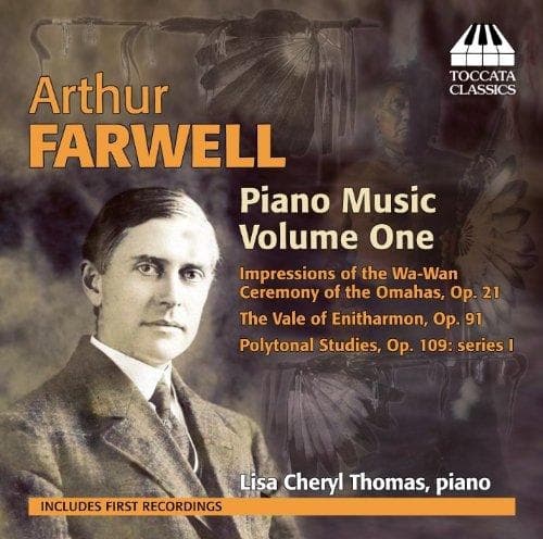 Lisa Cheryl Thomas - Arthur Farwell: Piano Music, Volume 1 (CD)