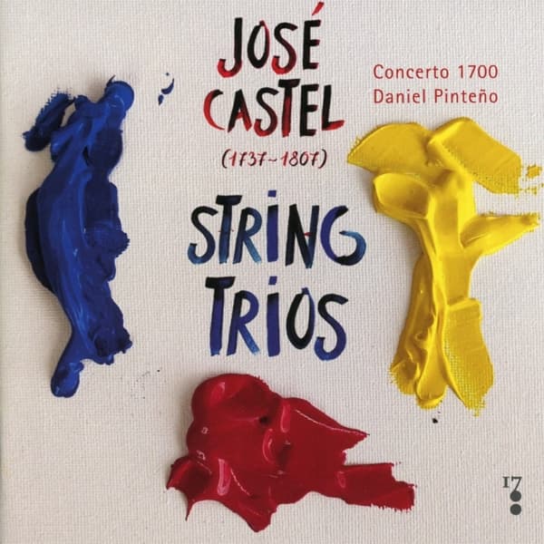 Concerto 1700 - Jose Castel: String Trios (CD)