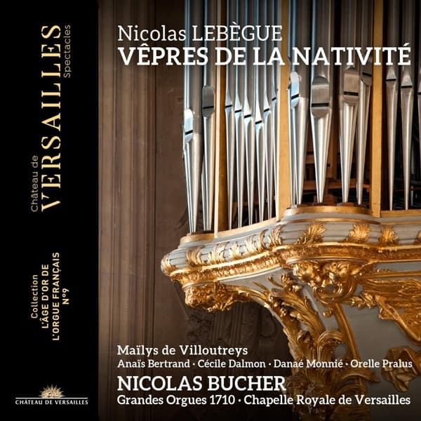 Maïlys de Villoutreys, Anaïs Bertrand, Cécile Dalmon, Orelle Pralus, Nicolas Bucher - Lebègue: Vêpres De La Nativité (CD)