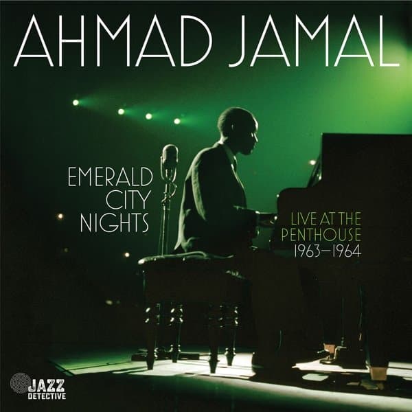 Ahmad Jamal - Emerald City Nights: Live At The Penthouse 1963-1964 (2 LP) (Limited Edition) (Remastered) (Deluxe Edition)