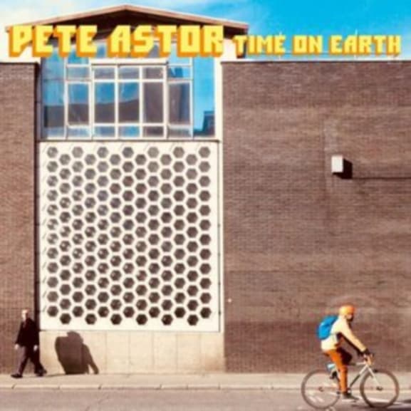 Pete Astor - Time On Earth (orange Vinyl)