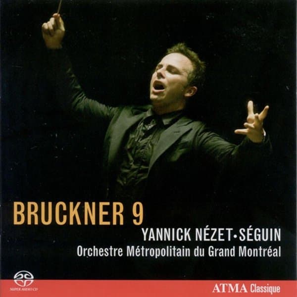Nezet-Seguin/Orch.Metro.Du Grand Mo - Bruckner: Symphony No 9