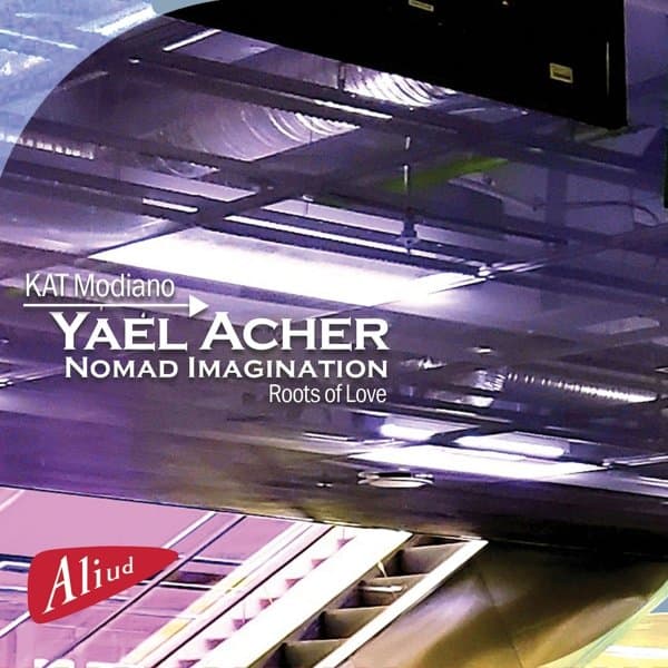 Yael Acher - Nomad Imagination, Roots Of Love (CD)
