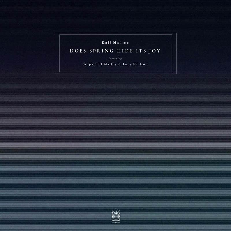 Kali Malone Feat. Stephen O'Malley Malone & Lucy Railton - Does Spring Hide Its Joy (3 CD)